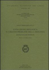 Evoluzione biologica e i grandi problemi della biologia. Biotecnologie mediche (Roma, 23-24 febbraio 2012)