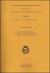 Atti dell'Accademia Nazionale dei Lincei. Serie IX. Memorie di scienze morali, storiche e filosofiche. 33.Bianche ombre d'arabi. Alterità islamica nella guerra italo-turca(1911-1912)