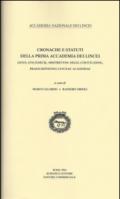 Cronache e statuti della Prima Accademia dei Lincei Gesta Lynceorum, «ristretto» delle costituzioni, Praescriptiones Lynceae Academiae