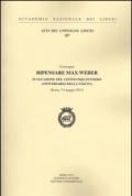 Ripensare Max Weber in occasione del centocinquantesimo anniversario della nascita (Roma, 7-8 maggio 2014)