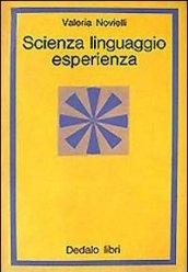 Scienza, linguaggio, esperienza