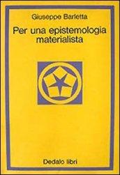 Per una epistemologia materialista