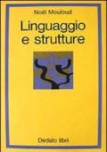 Linguaggio e strutture. Saggi di logica e di semiologia