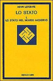 Lo stato. 1.Lo Stato nel mondo moderno