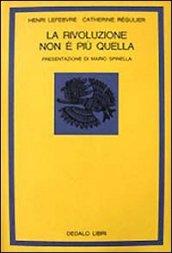 La rivoluzione non è più quella