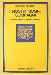 I nostri sogni, compagni