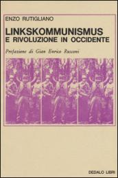 Linkskommunismus e rivoluzione in occidente