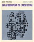 Una autodisciplina per l'architettura