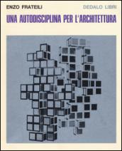 Una autodisciplina per l'architettura