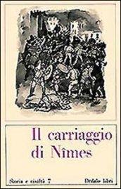 Il carriaggio di Nîmes. Canzone di gesta del XII secolo