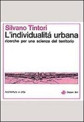 L'individualità urbana. Ricerche per una scienza sul territorio