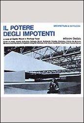 Il potere degli impotenti. Architettura e istituzioni