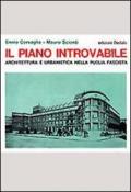 Il piano introvabile. Architettura e urbanistica nella Puglia fascista