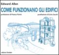 Come funzionano gli edifici. Ediz. illustrata