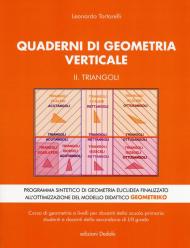 Quaderni di geometria verticale. Vol. 2: Triangoli.