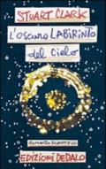 L'oscuro labirinto del cielo