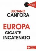 Europa gigante incatenato