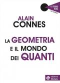 Geometria e il mondo dei quanti (La)