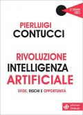 Rivoluzione intelligenza artificiale. Sfide, rischi e opportunità