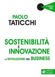 Sostenibilità e innovazione. La rivoluzione del business