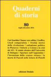 QUADERNI DI STORIA VOL. 80 - LUGLIO/DICEMBRE 2014