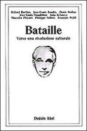 Bataille. Verso una rivoluzione culturale