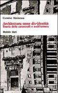 Architettura come dis-identità. Teoria delle catastrofi e architettura