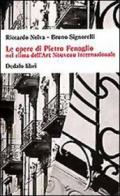 Le opere di Pietro Fenoglio nel clima dell'Art Nouveau internazionale. Ediz. illustrata