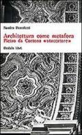 Architettura come metafora. Pietro da Cortona «Stuccatore»