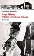 Hugo Haring. Impegno nella ricerca organica