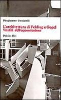 L'architettura di Fehling e Gogel. Vitalità dell'espressionismo