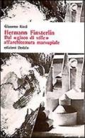 Hermann Finsterlin. Dal «Gioco di stile» all'architettura marsupiale