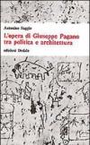 L'opera di Giuseppe Pagano tra politica e architettura