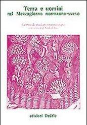 Terra e uomini nel mezzogiorno normanno-svevo. Atti delle 7 Giornate normanno-sveve