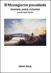 Il mezzogiorno preunitario. Economia, società, istituzioni