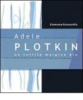 Adele Plotkin. Un sottile margine blu