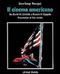 Il cinema americano da David W. Griffith a Francis F. Coppola