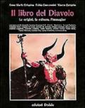 Il libro del diavolo. Le origini, la cultura, l'immagine