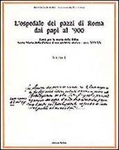 L'ospedale dei pazzi di Roma dai papi al '900: 1