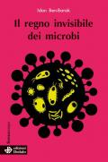 Il regno invisibile dei microbi