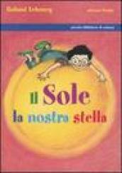 Il Sole, la nostra stella