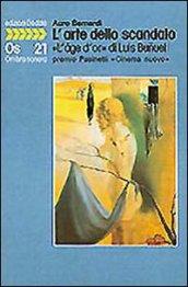 L'arte dello scandalo. L'«Âge d'or» di Luis Buñuel