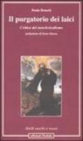 Il purgatorio dei laici. Critica del neoclericalismo