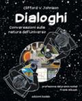 Dialoghi. Conversazioni sulla natura dell'universo