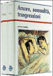 Amore, sessualità, trasgressioni