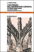 I veri principi dell'architettura cuspidata ovvero cristiana