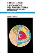 L'evoluzione del pianeta terra. La geofisica, tra certezze e nuovi confini