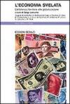 L'economia svelata. Dal bilancio familiare alla globalizzazione