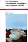 Costituzione e sovranità. Il senso della democrazia costituzionale
