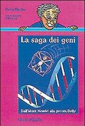 La saga dei geni. Dall'abate Mendel alla pecora Dolly